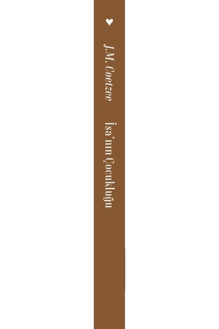 İsa'nın Çocukluğu - John Maxwell Coetzee - Can Yayınları