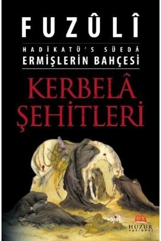 Ermişlerin Bahçesi Kerbela Şehitleri Fuzuli Huzur Yayınevi