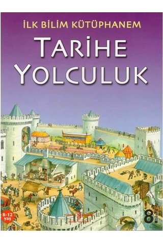 +7 Yaş Ilk Bilim Kütüphanem Tarihe Yolculuk Iş Bankası Yayınları