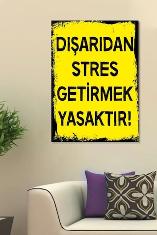 Stres Yasaktır Kanvas Tablo Ev Duvar Salon Ofis Dükkan Heidyelik Dekarayson Süsü Ölçü Seçiniz