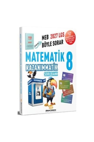 2027 8. Sınıf Kazanımmatik Matematik Soru Bankası Sinan Kuzucu 2027 8. Sınıf Kazanımmatik Matematik Soru Bankası Sinan Kuzucu