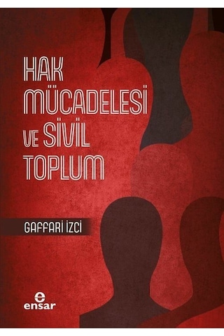 Hak Mücadelesi Ve Sivil Toplum / Gaffari İzci