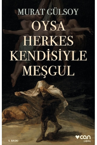 Oysa Herkes Kendisiyle Meşgul (551515011)