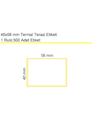 40x58 Mm Terazi Etiketi 1 Rulo:500 Adet / En:58 Mm Boy:40 Mm 1