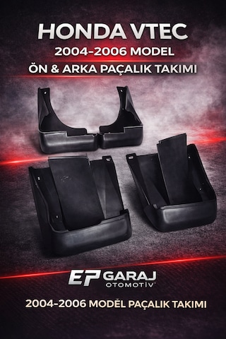 Honda Civic Vtec 2 Makyajlı Kasa 2004-2006 Model Uyumlu Ön Arka Paçalık Tozluk Takımı 0