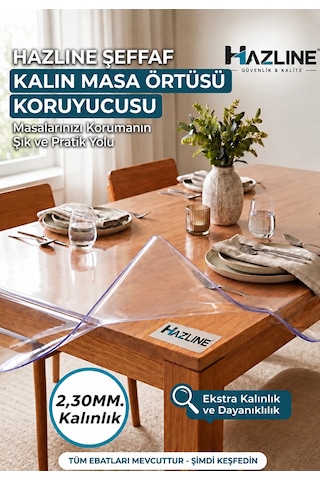 Şeffaf Masa Koruyucu Örtü 2,30 Mm Ekstra Kalın Pvc Mika Su Geçirmez Çizilmelere Karşı Koruyucu Masa Örtüsü