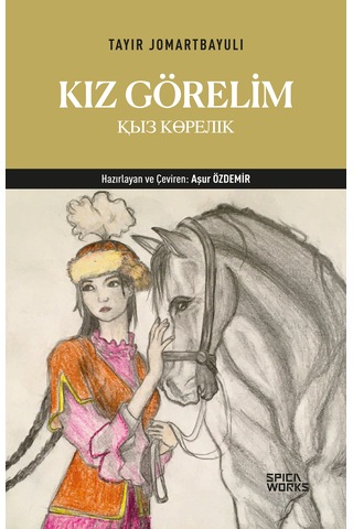 Kız Görelim - Tayır Jomartbayulı