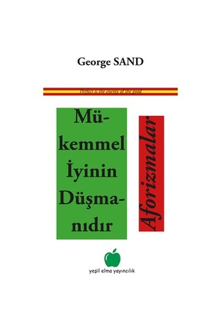 Mükemmel Iyinin Düşmanıdır Aforizmalar N11.1905