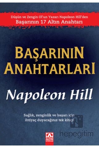 Başarının Anahtarları - Napoleon Hill - Altın Kitaplar