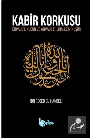 Kabir Korkusu / İmam İbni Recep el-Hanbeli 9786052153611 Kabir Korkusu / İmam İbni Recep el-Hanbeli 9786052153611