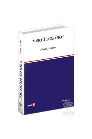 Vergi Hukuku - Nihal Saban - Beta Yayınları
