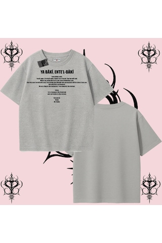 Tarzsokak Ya Bâkî Ente L Bâkî İngilizce Rabbimin 99 İsminden İlham Alan Oversize Unisex Tişört Manevi Stre Gri