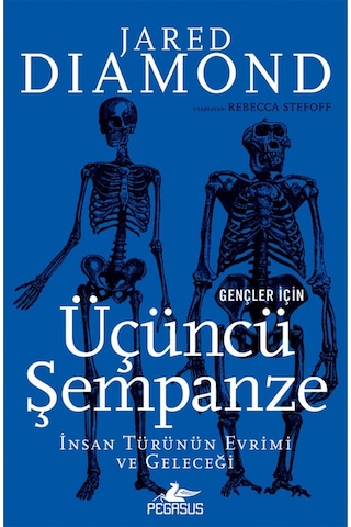 Gençler için Üçüncü Şempanze: Insan Türünün Evrimi ve Geleceği N11.2320