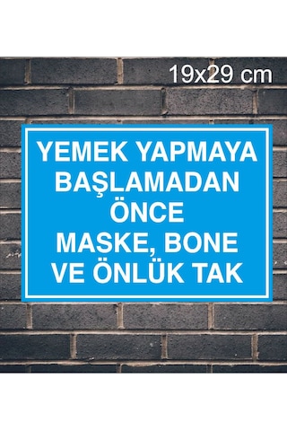 Yemek Yapmaya Başlamadan Önce Maske Bone Ve Önlük Tak Yazılı Metal Uyarı Levhası