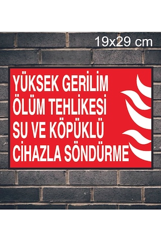 Yüksek Gerilim Ölüm Tehlikesi Su Ve Köpüklü Cihazla Söndürme Metal Uyarı Levhası