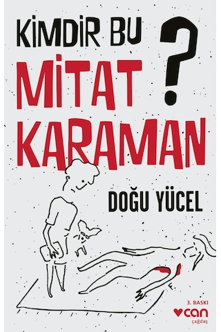Kimdir Bu Mitat Karaman?- Doğu Yücel -  Can Yayınları