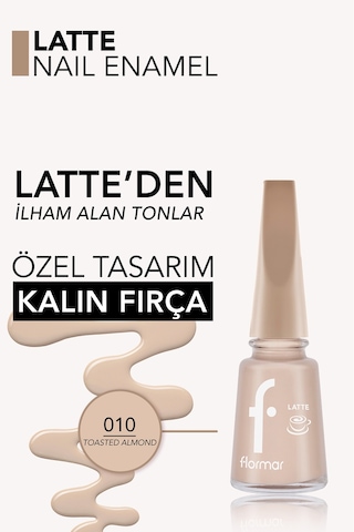 Flormar Latte Nail Enamel Yüksek Pigmentli & Parlak Bitişli Oje 010 Toasted Almond