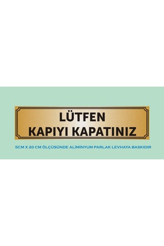 Lütfen Kapıyı Kapatınız Levhası , Aliminyum Metal 5cm X 20cm