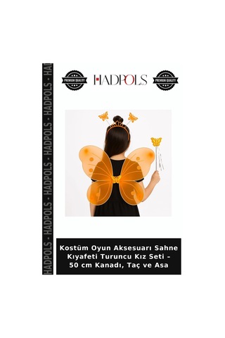 Hadpols Kostüm Oyun Aksesuarı Sahne Kıyafeti Turuncu Kız Seti 50 Cm Kanadı, Taç Ve Asa