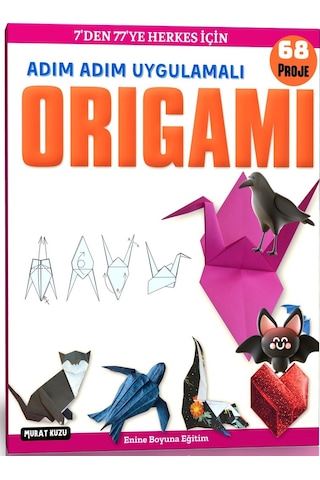 Adım Adım Uygulamalı Origami Kitabı (Büyük BOY)