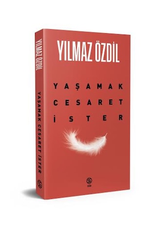 Yaşamak Cesaret İster - Yılmaz Özdil Yaşamak Cesaret İster - Yılmaz Özdil