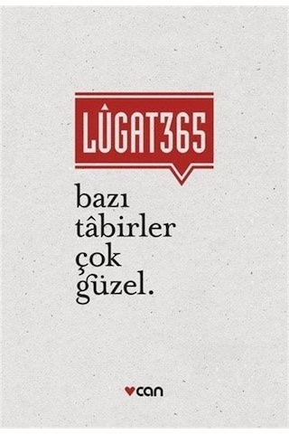 Lügat 365 - Bazı Tabirler Çok Güzel - Banu Ertuğrul -  Onur Ertuğrul - Can Yayınları