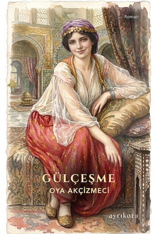 Gülçeşme - Ayrıkotu Gülçeşme - Ayrıkotu