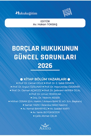 Borçlar Hukukunun Güncel Sorunları - 2026 Borçlar Hukukunun Güncel Sorunları - 2026