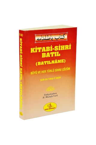 Kitabi-Sihri Batıl Batılname Her Türlü Büyü Ve Sihre Çözüm - Es