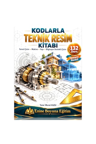 Kodlarla Teknik Resim Kitabı 132 Ders, Tamamı Renkli