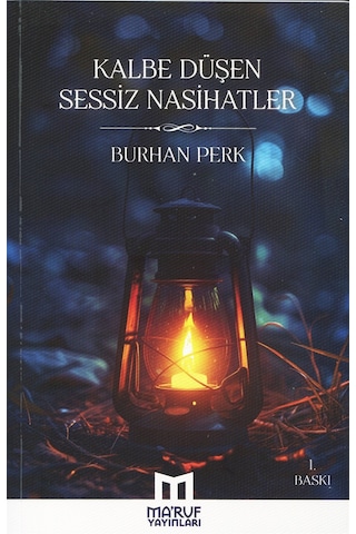 Kalbe Düşen Sessiz Nasihatler / Burhan Perk