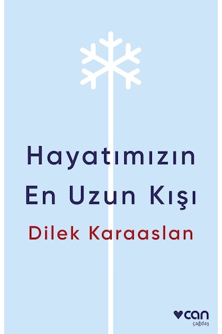 Hayatımızın En Uzun Kışı