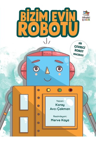 Bizim Evin Robotu Bir Çevreci Robot Macerası