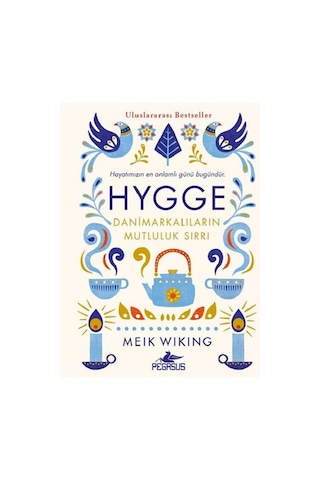 Hygge - Danimarkalıların Mutluluk Sırrı ciltli