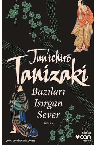 Bazıları Isırgan Sever - Junichiro Tanizaki - Can Yayınları