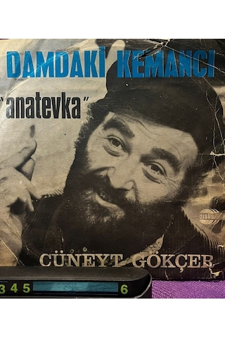 Cüneyt Gökçer - Damdaki Kemancı "anatevka" / Bir Zengin Olsam Ben 7" Vinyl 45'lik