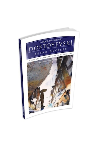Beyaz Geceler - Dostoyevski - Maviçatı (dünya Klasikleri)