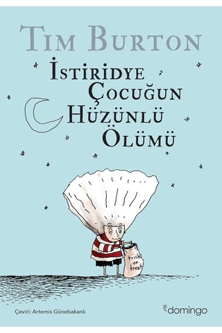 İstiridye Çocuğun Hüzünlü Ölümü Ve Diğer Öyküler