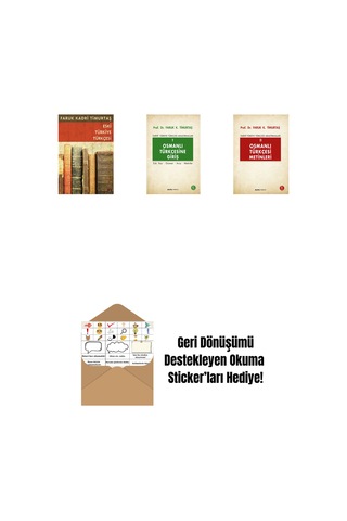 Eski Türkiye Türkçesi + Osmanlı Türkçesine Giriş 1 + Osmanlı Türkçesi Metinleri 2 + Okuma Sticker'ları