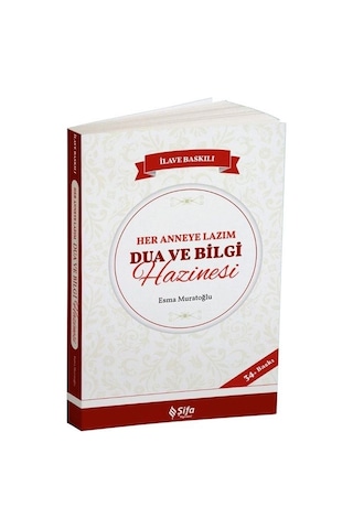 Her Anneye Lazım Dua Ve Bilgi Hazinesi / Esma Muratoğlu