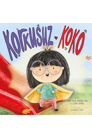 Korkusuz Koko - 3-7 Yaş Okul Öncesi Hikaye Kitabı - Özgüven Kazanımı Geliştirici Eğitim Serisi