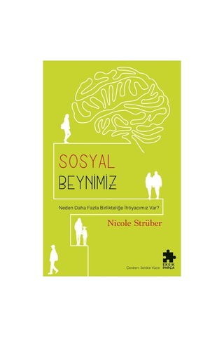 Sosyal Zihin: Beyin Ve Davranış Üzerine Çalışmalar