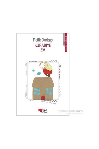 Kurabiye Ev - Refik Durbaş - Can Çocuk Yayınları