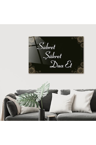 Decorita Cam Tablo|Sabret-Şükret-Dua Et|Beyaz Yazı|40cm x 60cm