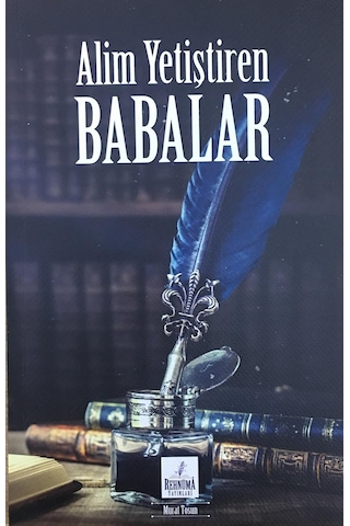 Alim Yetiştiren Babalar Murat Tosun 14X21 Cm. Mercan Kitap