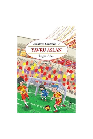Yavru Aslan-Renklerin Kardeşliği 1 - Bilgin Adalı - Hep Kitap Yavru Aslan-Renklerin Kardeşliği 1 - Bilgin Adalı - Hep Kitap
