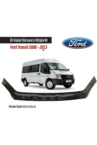 Ford Transit Kaput Rüzgarlığı 2006-2014 Arası Parlak Siyah