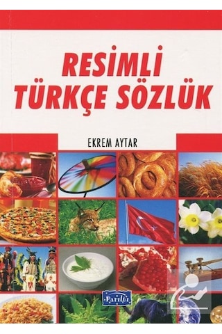 Resimli Türkçe Sözlük / Ekrem Aytar