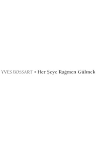Her Şeye Rağmen Gülmek: Mizahın Felsefesi Üzerine