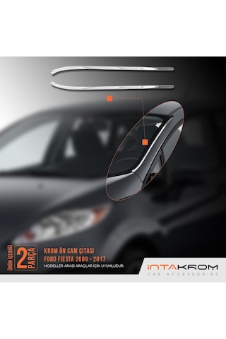 Ford Fiesta Krom Ön Cam Çıtası 2 Parça 2009 - 2017